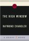 [Philip Marlowe 03] • Window, The High